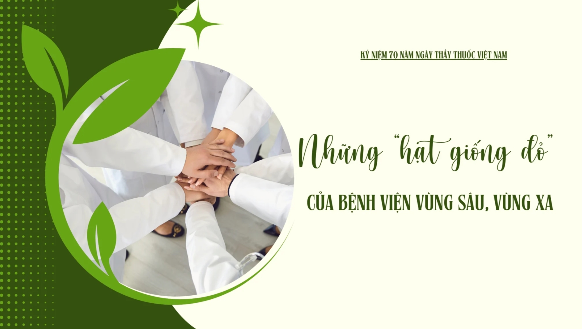 Những hạt giống đỏ của Bệnh viện vùng sâu, vùng xa